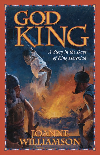 God King: A Story in the Days of King Hezekiah by Joanne Williamson — book cover