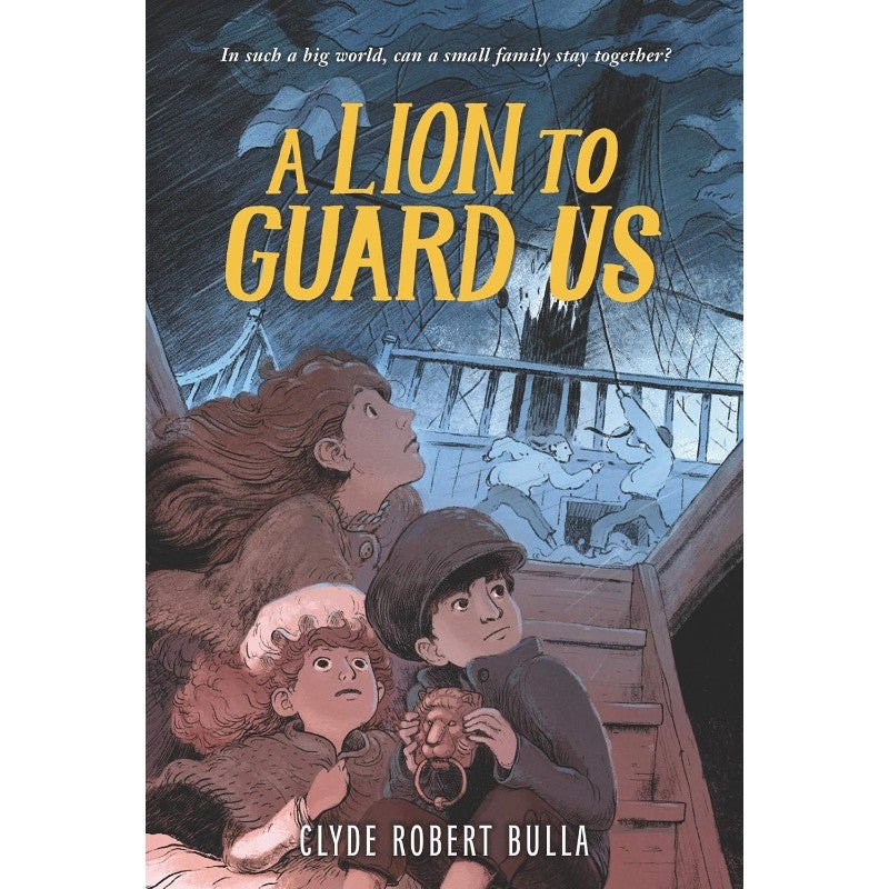 A Lion to Guard Us by Clyde Robert Bulla — book cover