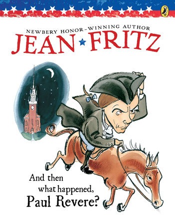 And Then What Happened, Paul Revere? by Jean Fritz — book cover