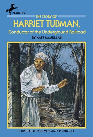 The Story of Harriet Tubman by Kate McMullan — book cover