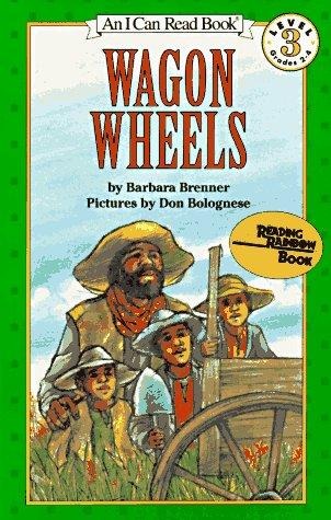 Wagon Wheels by Barbara Brenner — book cover